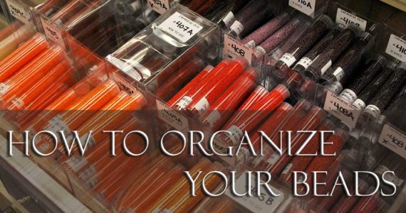 How To Organize Your Beads - Svetlana.Gallery