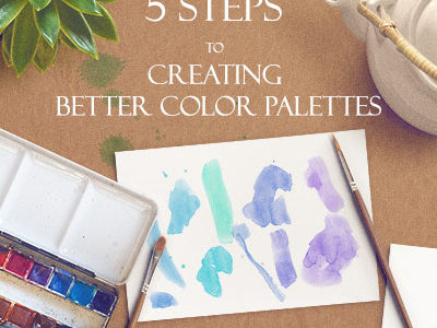 5 Steps To Creating Better Color Palettes - Svetlana.gallery Blog
