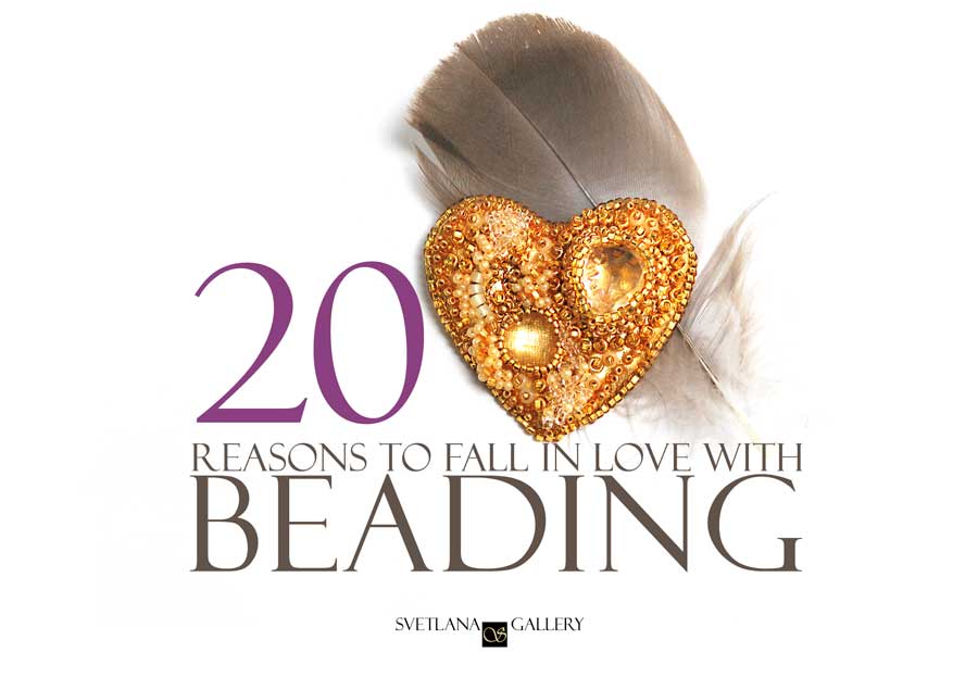 20 Reasons To Love Beading