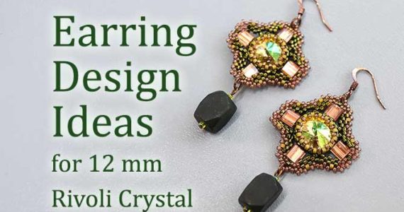 Earring Design Ideas for 12 mm Rivoli Crystal