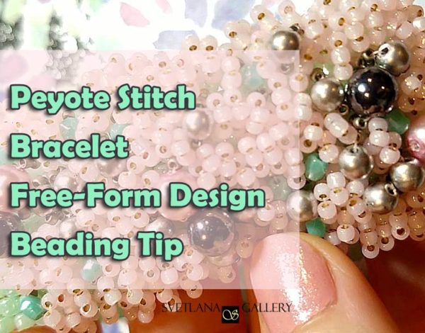 Peyote Stitch Beaded Bracelet Free-form Design Tip