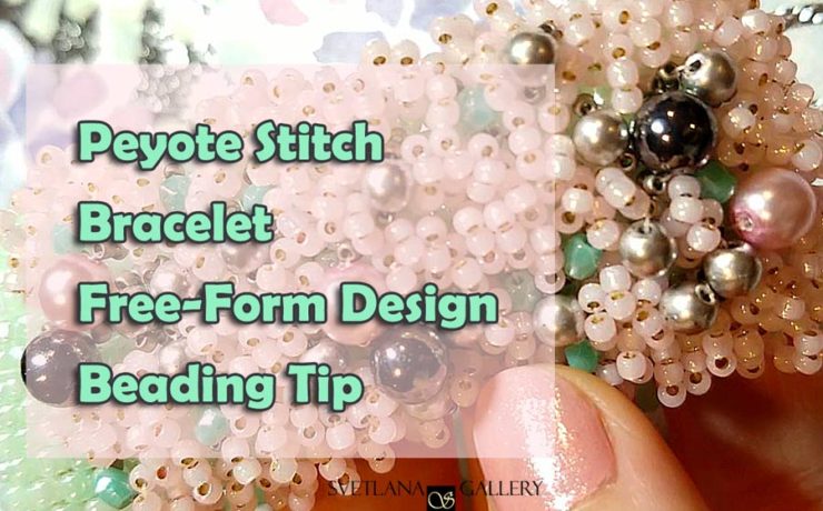 Peyote Stitch Beaded Bracelet Free-form Design Tip