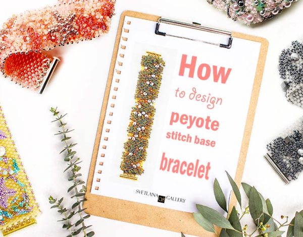 How to Design Peyote Stitch Base Bracelet