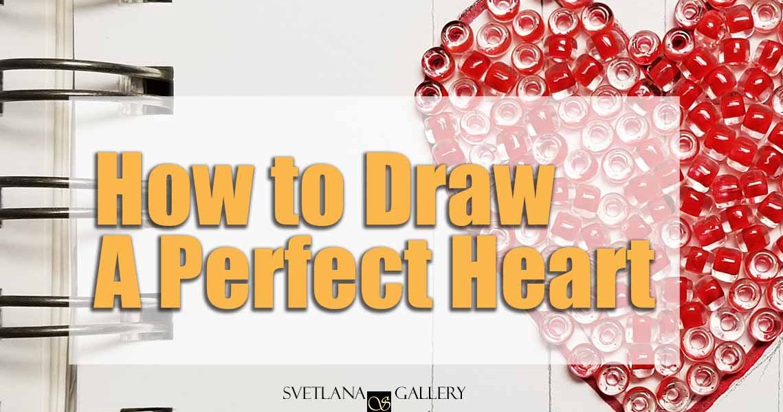 How To Draw A Perfect Heart